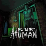 دانلود بازی من انسان نیستم (No Im not a Human 2026) برای اندروید (فارسی)